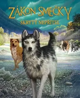 Dobrodružstvo, napätie, western Zákon smečky 2: Skrytý nepřítel - Erin Hunterová