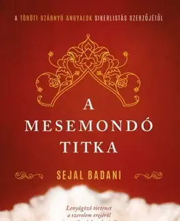 Svetová beletria A mesemondó titka - Sejal Badani