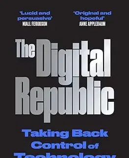 Politológia The Digital Republic - Jamie Susskind
