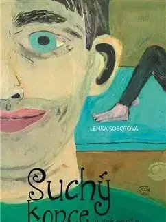 Novely, poviedky, antológie Suchý konce a jiné pocity - Lenka Sobotová