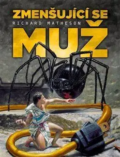Sci-fi a fantasy Zmenšující se muž - Richard Matheson