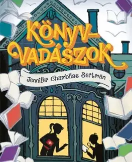 Dobrodružstvo, napätie, western Könyvvadászok - Jennifer Chambliss Bertman