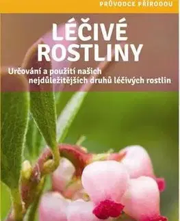 Záhrada - Ostatné Léčivé rostliny - Průvodce přírodou