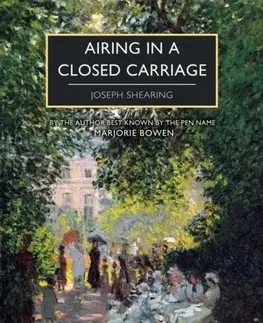Beletria Airing in a Closed Carriage - Joseph Shearing,Marjorie Bowen