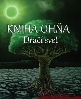 Sci-fi a fantasy Kniha Ohňa - Dračí svet - Anna Em