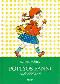 Rozprávky Pöttyös Panni az óvodában - Mária Szepes