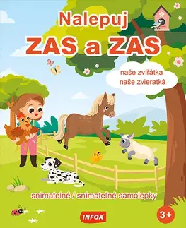 Nalepovačky, vystrihovačky, skladačky Nalepuj ZAS a ZAS - Naše zvířátka / Naše zvieratká - snímatelné / snímateľné samolepky (CZ/SK vydanie)