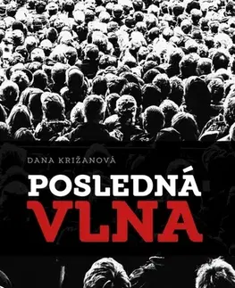 Slovenská beletria Posledná vlna - Dana Križanová