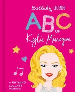 Leporelá, krabičky, puzzle knihy Lullaby Legends: ABC of Kylie Minogue - Susie Linn