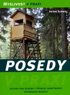 Poľovníctvo Posedy - Anton Schmid