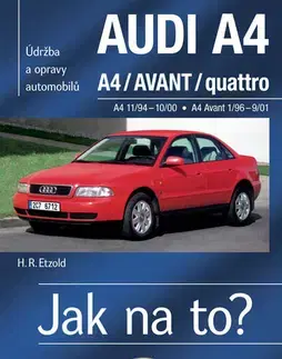 Auto, moto AUDI A4 AVANT 11 94 9 01 Jak na to? č. 96 - Hans-Rüdiger Etzold