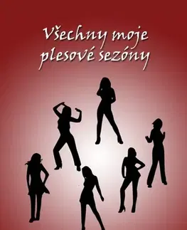 Humor a satira Všechny moje plesové sezóny - Jaroslav Bálek