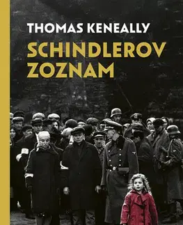 Skutočné príbehy Schindlerov zoznam - Thomas Keneally