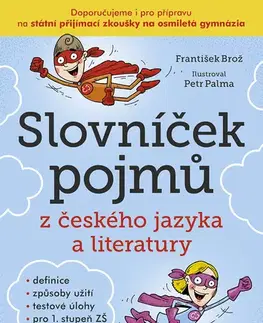 Učebnice pre ZŠ - ostatné Slovníček pojmů z českého jazyka a literatury pro 1. stupeň ZŠ - František Brož