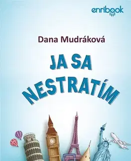Cestopisy Ja sa nestratím - Dana Mudráková