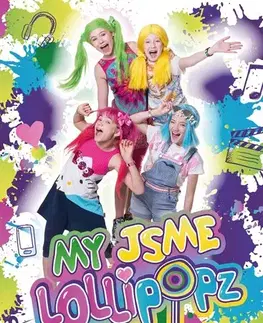 Biografie - ostatné My jsme Lollipopz
