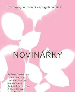 Fejtóny, rozhovory, reportáže Novinářky - Linda Bartošová