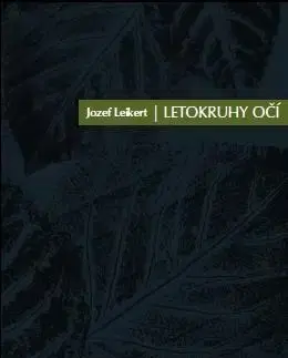 Slovenská poézia Letokruhy očí - Jozef Leikert