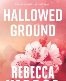 Romantická beletria Hallowed Ground - Rebecca Yarros