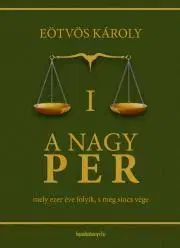 Trestné právo A nagy per I. kötet - Károly Eötvös