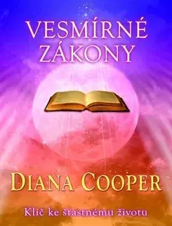 Duchovný rozvoj Vesmírné zákony - Diana Cooper