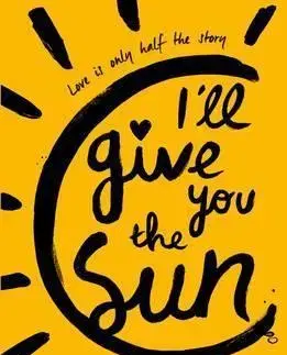 Cudzojazyčná literatúra Ill give you the sun - Jandy Nelson
