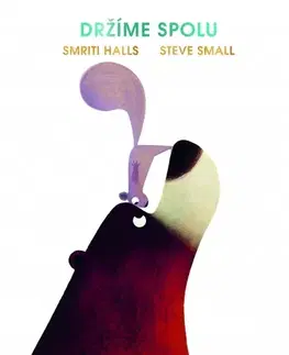 Rozprávky Držíme spolu - Smriti Prasadam-Halls,Steve Small