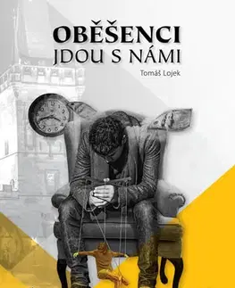 Česká beletria Oběšenci jdou s námi - Tomáš Lojek