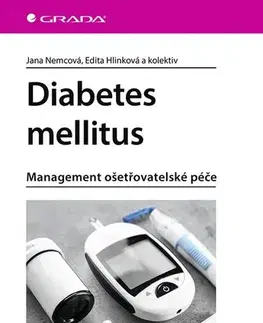 Medicína - ostatné Diabetes mellitus - Jana Nemcová,Edita Hlinková,Kolektív autorov