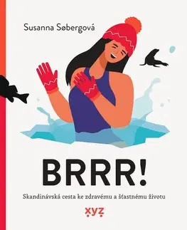Zdravie, životný štýl - ostatné Brrr! - Susanna Soberg