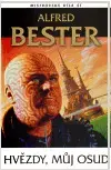 Sci-fi a fantasy Hvězdy, můj osud - Alfred Bester,Milan Žáček
