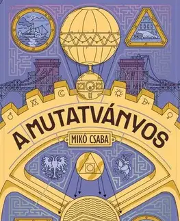 Detektívky, trilery, horory A mutatványos - Csaba Mikó
