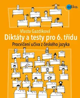 Pre predškolákov Diktáty a testy pro 6. třídu - Vlasta