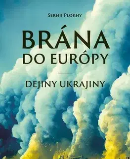 História Brána do Európy - Serhii Plokhy