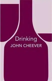 Cudzojazyčná literatúra Drinking - Vintage Minis - John Cheever