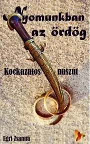 Romantická beletria Nyomunkban az ördög - Egri Zsanna