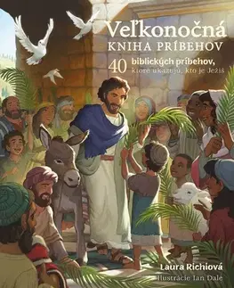 Náboženská literatúra pre deti Veľkonočná kniha príbehov - Laura Richie