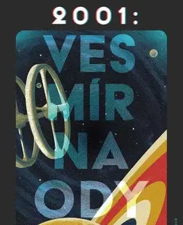 Sci-fi a fantasy 2001: Vesmírna odysea - Arthur C. Clarke