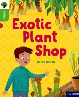Učebnice, slovníky Oxford Reading Tree inFact: Oxford Level 2: Exotic Plant Shop - Becca Heddle