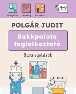 Pre deti a mládež - ostatné Sakkpalota foglalkoztató - Barangolások - Judit Polgár