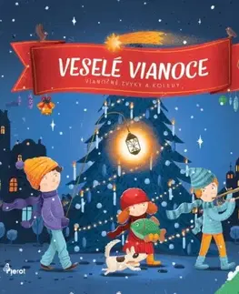 Pre deti a mládež - ostatné Veselé Vianoce - Vianočné zvyky a koledy - Petr Šulc
