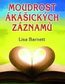 Ezoterika - ostatné Moudrost ákášických záznamů - Lisa Barnett