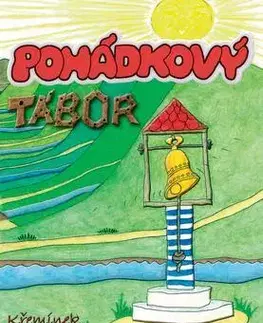 Rozprávky Pohádkový tábor - Antonie Krzemieňová