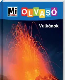 Príroda Vulkánok - Mi Micsoda Olvasó - Christina Braun