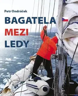 Cestopisy Bagatela mezi ledy - Petr Ondráček