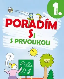 Učebnice pre ZŠ - ostatné Poradím si s prvoukou 1. ročník - Iva Nováková