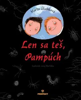 Dobrodružstvo, napätie, western Len sa teš, Pampúch - Marta Hlušíková