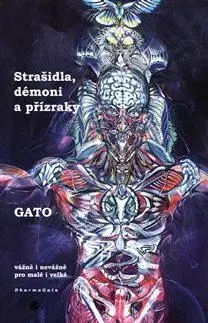 Mágia a okultizmus Strašidla, démoni a přízraky, vážně i nevážně, pro malé i velké - Gato
