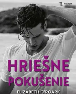 Erotická beletria Hriešne pokušenie - Elizabeth O´Roark,Monika Tužinská