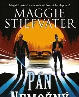 Fantasy, upíri Snová trilógia 2: Pán Nemožný - Maggie Stiefvater,Gabriela Račková